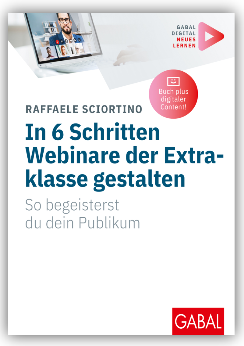 "In 6 Schritten Webinare der Extraklasse gestalten!" - Präsenz Workshop zum Buch!